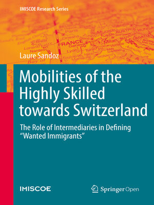 cover image of Mobilities of the Highly Skilled towards Switzerland